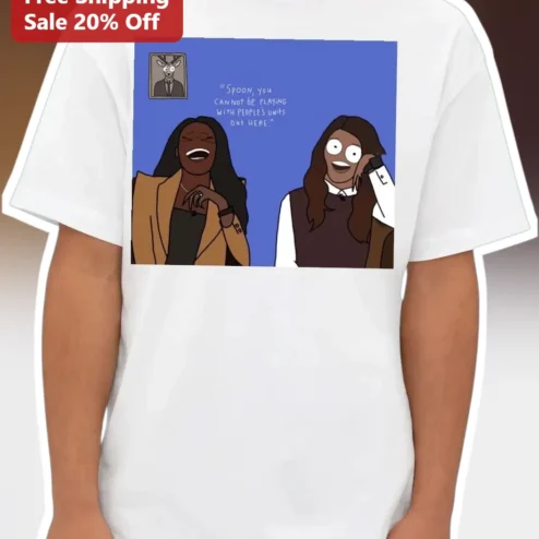 Spoon You Cannot Be Playing With People's Units Abbott Elementary Tee