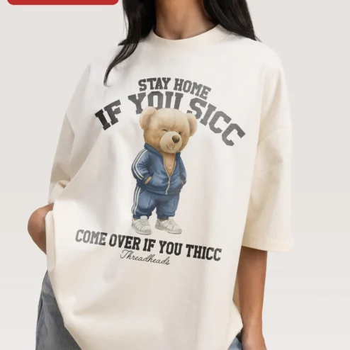 Customer in Chicago, Illinois wearing Stay Home If You Sicc Come Over If You Thicc Funny Meme Graphic Tee