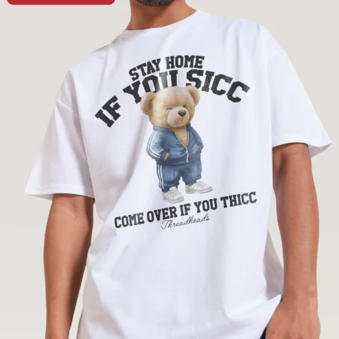 Customer in Chicago, Illinois wearing Stay Home If You Sicc Come Over If You Thicc Funny Meme Tee