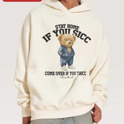 Stay Home If You Sick Come Over If You Thicc Funny Meme Hoodie on a hanger, ready to ship from Chicago, Illinois