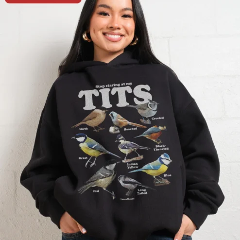 Stop Staring At My Tits Hoodie Funny Bird Lover Gift Novelty Ornithology Humor Pullover
