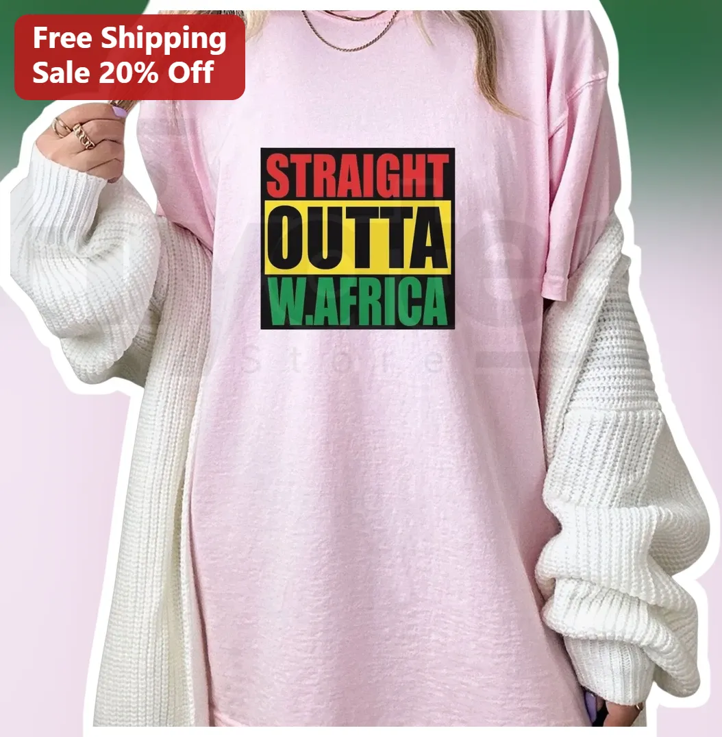 Straight Outta W.Africa Tee West African Heritage Pride Graphic T-Shirt