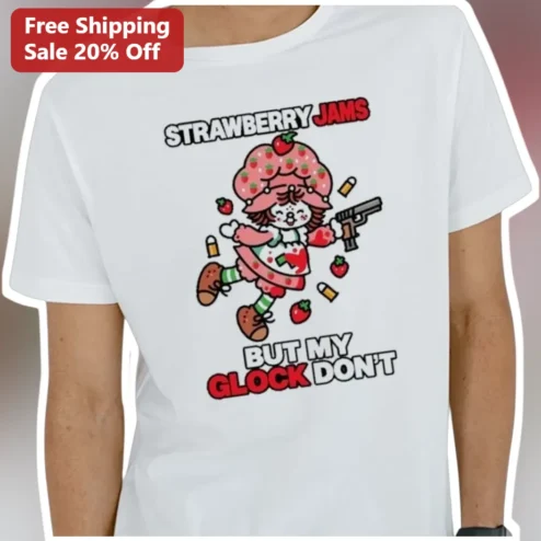 Strawberry Jams But My Glock Don't Strawberry Shortcake Graphic Tee