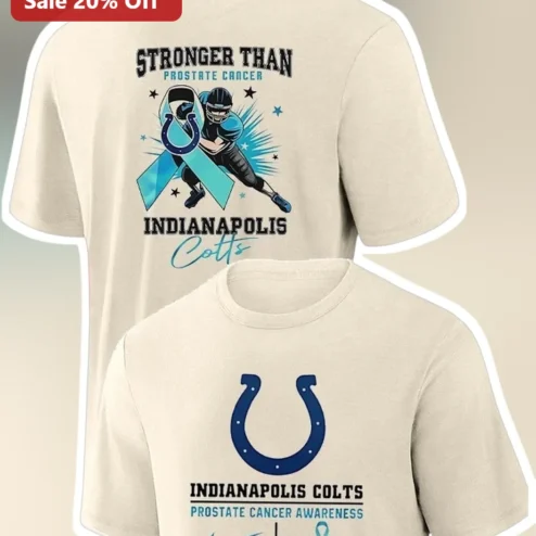 Stronger Than Prostate Cancer Indianapolis Colts Awareness Tee NFL Fan Gift
