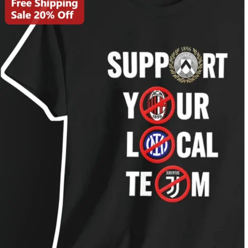 Support Your Local Team Tee Serie A Football Rivalry Gift Soccer Fan Shirt