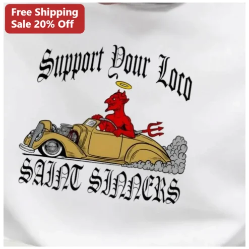 Support Your Loco Saint Sinners Tee Vintage Hot Rod Devil Graphic T-Shirt
