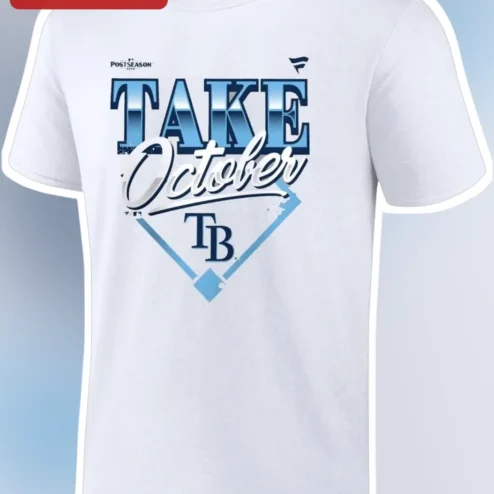 Take October TB Rays Baseball Fan Tee Tampa Bay Rays Gear Shirt