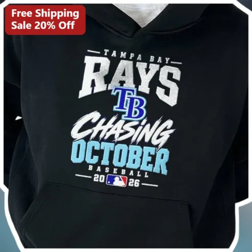 Tampa Bay Rays Chasing October Baseball Hoodie