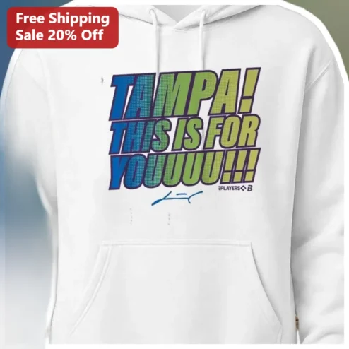 Tampa This Is For Youuuu Hoodie Florida City Pride Gift for Locals