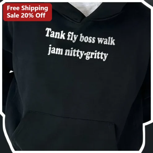 Tank Fly Boss Walk Jam Nitty Gritty Hoodie Beats International Dub Be Good To Me Lyric Streetwear