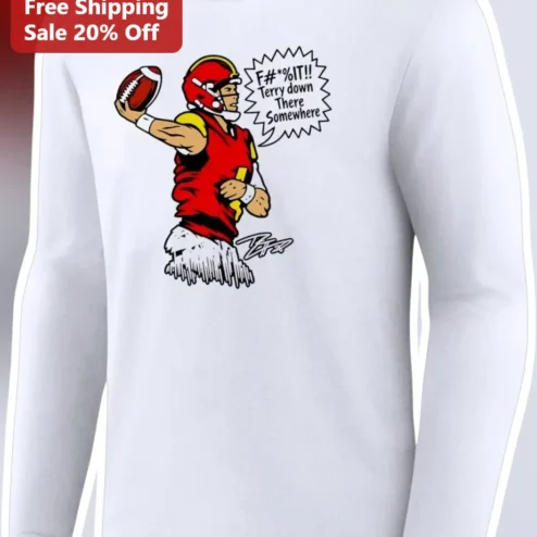 Terry Down There Somewhere Long Sleeve Shirt Terry Bradshaw NFL Football Fan Gift