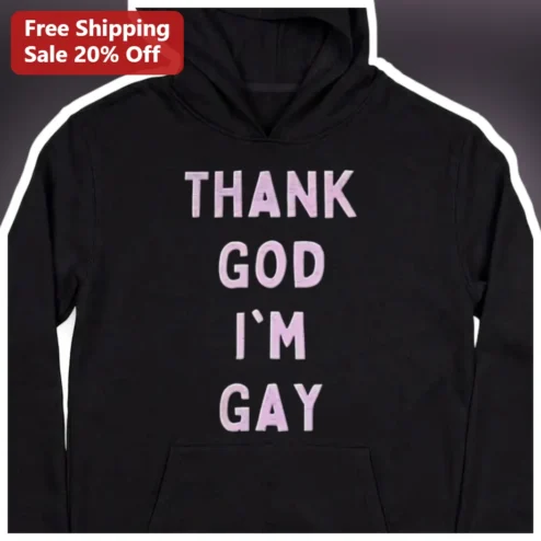 Thank God I'm Gay Hoodie Pride Apparel Funny Coming Out Gift for Men Women Black Pullover Sweatshirt