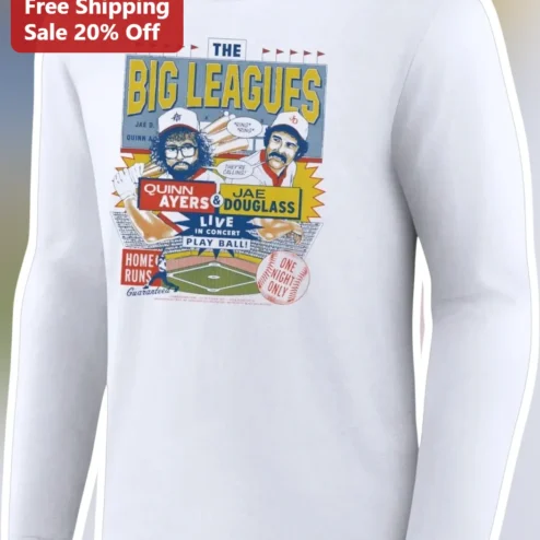 The Big Leagues Quinn Ayers Jae Douglass Live In Concert Play Ball Home Runs Guaranteed Long Sleeve Tee