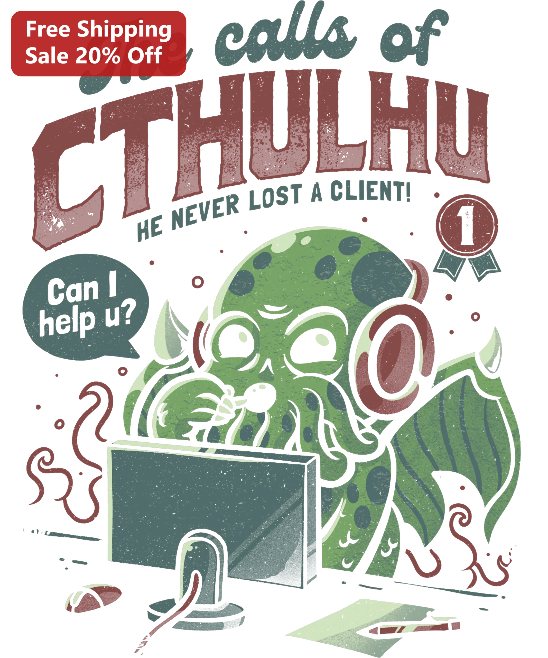 The Call of Cthulhu Customer Service Tee Funny Lovecraft Horror Graphic Shirt