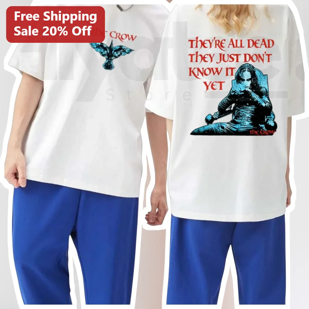 The Crow They're All Dead They Just Don't Know It Yet Eric Draven Graphic Tee