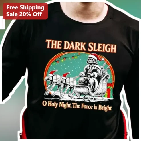 The Dark Sleigh O Holy Night The Force Is Bright Star Wars Christmas Tee
