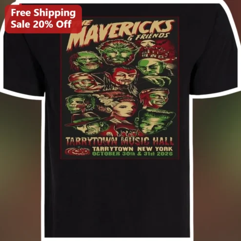 The Mavericks Friends Tarrytown Music Hall Tee Vintage Horror Monster Concert Merch Gift