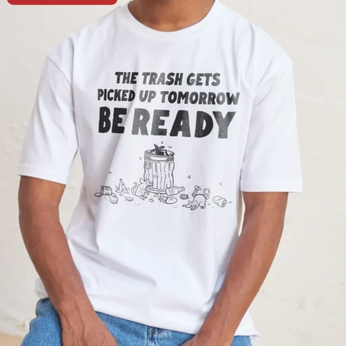Customer in Chicago, Illinois wearing The Trash Gets Picked Up Tomorrow Be Ready Tee Funny Garbage Day Humor Shirt for Sanitation Workers