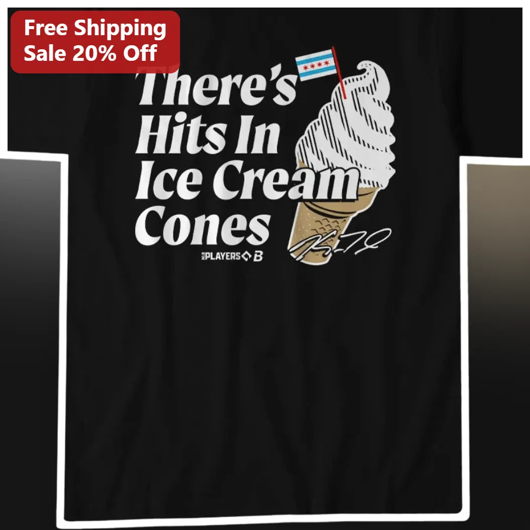 There's Hits In Ice Cream Cones Tee Billy Bitter Chicago Cubs Baseball Fan Graphic Shirt