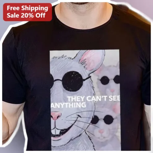 They Can't See Anything Funny Rat Graphic Tee for Pet Owners and Rodent Lovers
