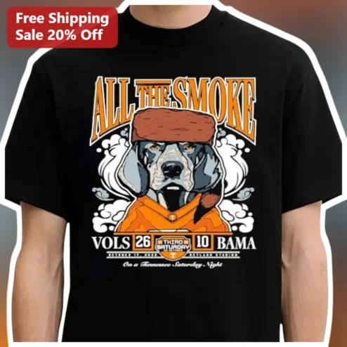 Third Saturday In October Vols Bama All The Smoke Tennessee Football Fan Tee