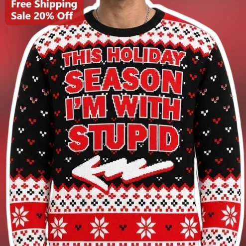 This Holiday Season I'm With Stupid Funny Ugly Christmas Sweater for Couples