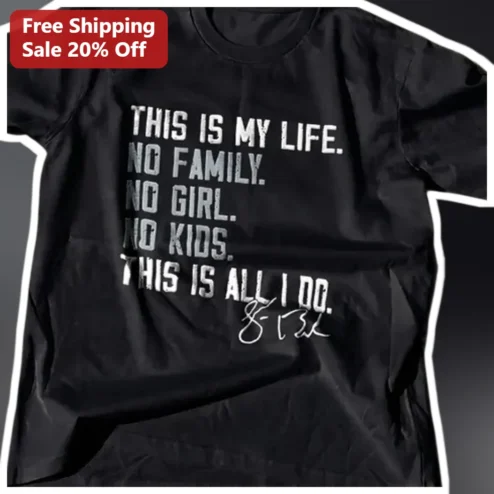 This Is My Life No Family No Girl No Kids Tee Solo Lifestyle Graphic Shirt for Introverts