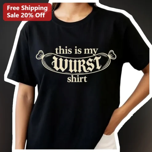 This Is My Wurst Shirt Tee Funny German Sausage Pun Oktoberfest Gift for Men Women