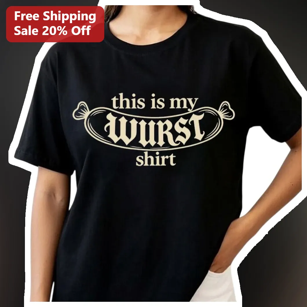 This Is My Wurst Shirt Tee Funny German Sausage Pun Oktoberfest Gift for Men Women
