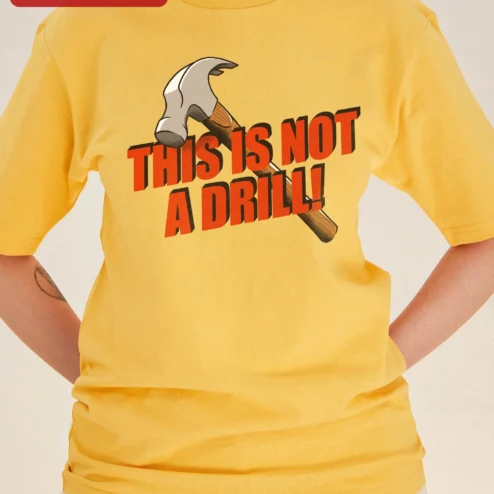 Close-up of This Is Not A Drill Tee Funny Construction Worker Hammer Graphic Shirt For Men for streetwear fans in Chicago, Illinois