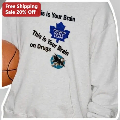 This Is Your Brain On Drugs Sweatshirt NHL Hockey Rivalry Funny Sports Meme Apparel