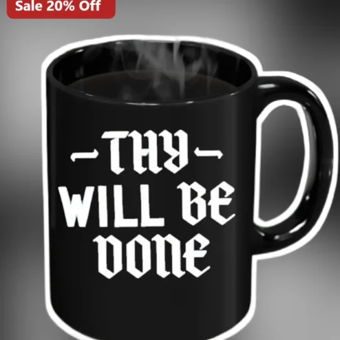 Thy Will Be Done Christian Mug Faith Based Coffee Cup Gothic Font Religious Gift