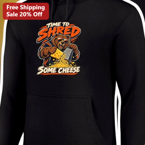 Time To Shred Some Cheese Funny Bear Hoodie, Foodie Gift for Cheese Lovers
