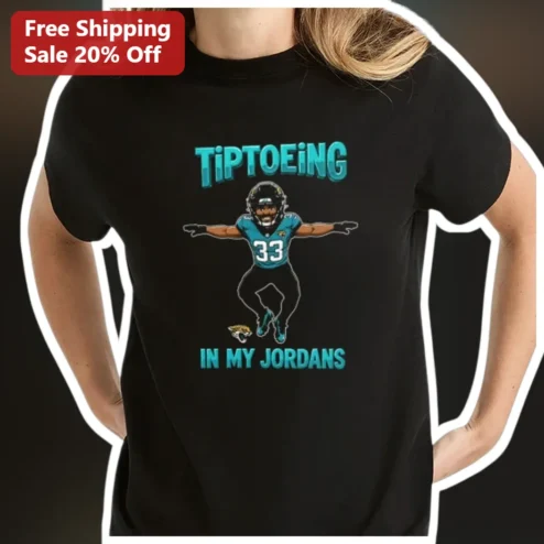 Tiptoeing In My Jordans Tee Christian Kirk Jacksonville Jaguars NFL Fan Shirt