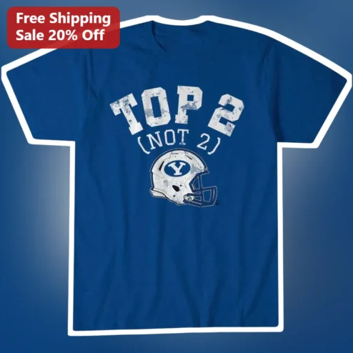 TOP 2 (NOT 2) Tee Vintage BYU Cougars College Football Fan Graphic Shirt