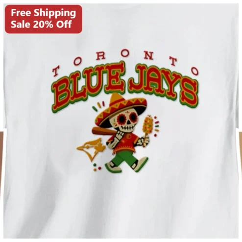 Toronto Blue Jays Tee Day of the Dead Skeleton Elote Baseball Fan Gift