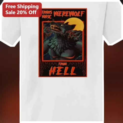 Trans Masc Werewolf From Hell Tee Queer Horror Wolf Graphic Shirt Pride Gift