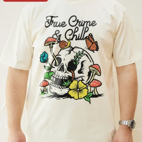 True Crime Chill Tee Skull and Mushrooms Graphic Shirt for True Crime Podcast Fans Gift on a hanger, ready to ship from Chicago, Illinois