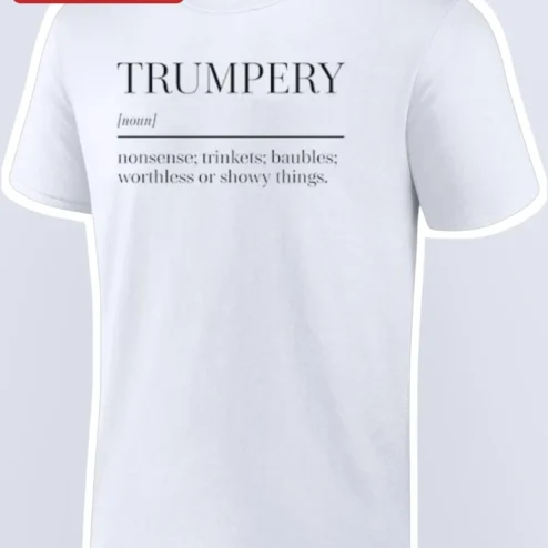 Trumpery Definition Nonsense Trinkets Baubles Word Lovers Gift Tee