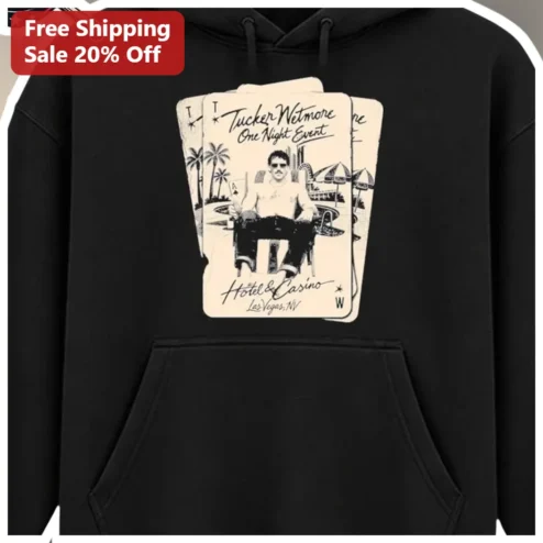 Tucker Wetmore One Night Event Hotel Casino Las Vegas NV Hoodie Country Music Concert Merch
