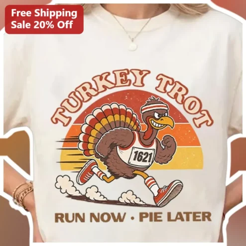 Turkey Trot Run Now Pie Later Tee Thanksgiving 5K Fun Race Shirt Gift for Runner