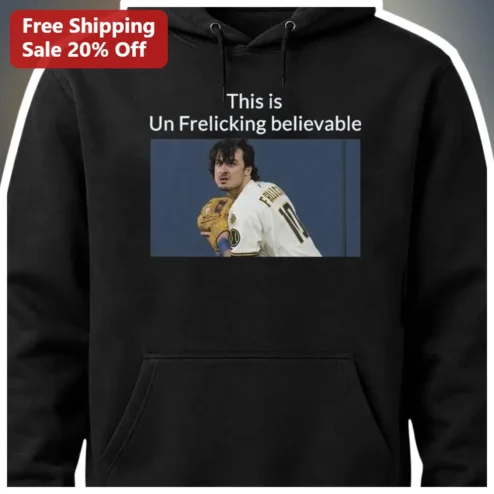 Un Frelicking Believable Sal Frelick Hoodie Milwaukee Brewers Baseball Fan Gift