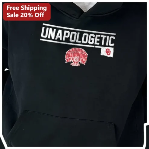 Unapologetic National Champions Hoodie Oklahoma Sooners Fan Gear College Football Merch