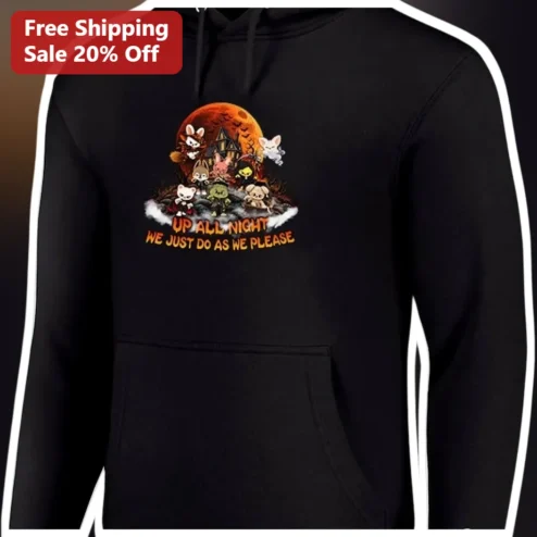 UP ALL NIGHT WE JUST DO AS WE PLEASE Cute Halloween Cat Dog Hoodie