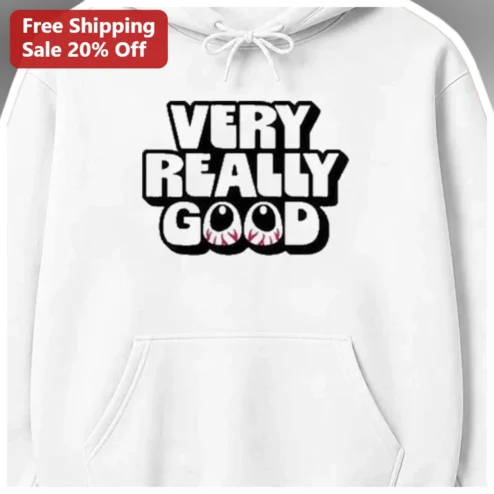 Very Really Good Hoodie Kurtis Conner Podcast Merch Pullover Sweatshirt available at our Chicago, Illinois warehouse