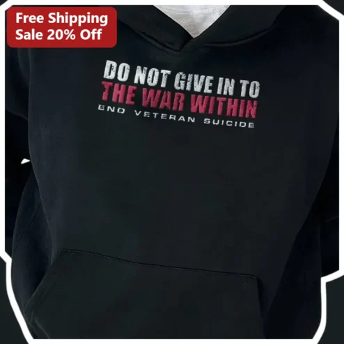 Veteran Suicide Prevention Hoodie End Veteran Suicide War Within Mental Health Awareness Gift