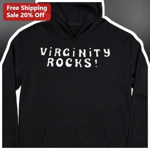 Virginity Rocks Hoodie Black Pullover Sweatshirt Meme Merch Gift for Men Women available at our Chicago, Illinois warehouse