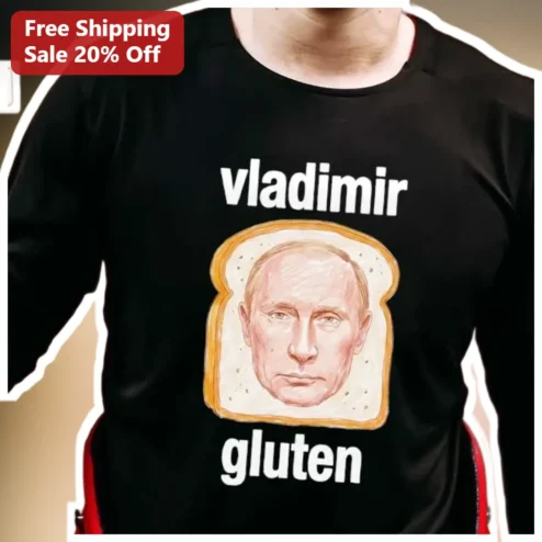 Vladimir Gluten Tee Funny Bread Pun Meme Shirt Political Satire Gift for Vladimir Putin Fans