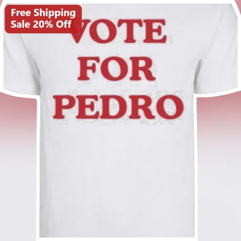 Vote For Pedro Napoleon Dynamite Tee Retro Typography Graphic Shirt for Men Women