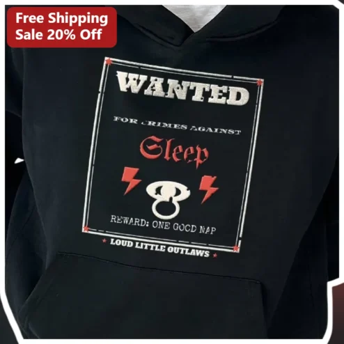 Wanted For Crimes Against Sleep Hoodie Funny One Good Nap Reward Gift For Tired Parents